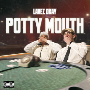 Potty Mouth by Lavez, DKAY