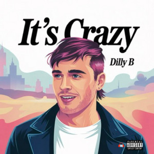 It's Crazy by Dilly B, ppcocaine