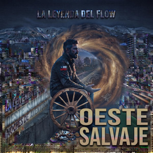 Oeste Salvaje by La leyenda del flow