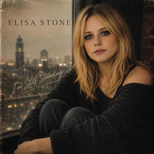 I’m Still Standing by Elisa Stone