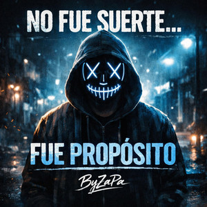 No Fue Suerte,Fue Proposito by ByZaPa