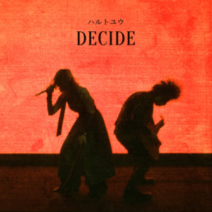 Haru&You - Decide
