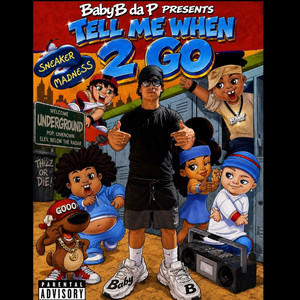Tell me when 2 GO by BabyB