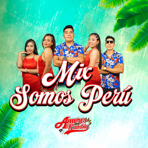 Amores de la Kumbia - Mix Somos Perú