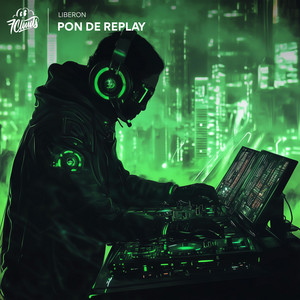 Pon De Replay by Liberon
