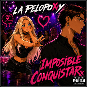 Imposible conquistar by La Pelopony