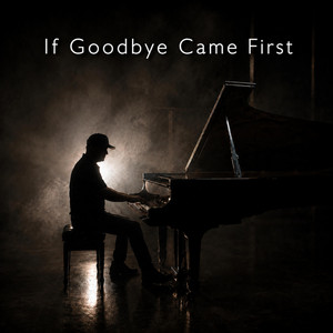 If Goodbye Came First by Justin Reid