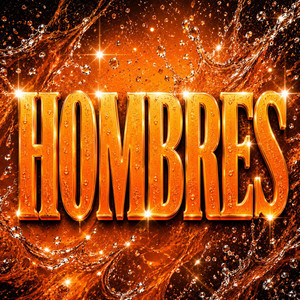 HOMBRES by MELOUSDJ