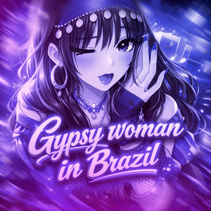 Médio grave & KEVYANGYUE - Gypsy woman in Brazil (Speed)