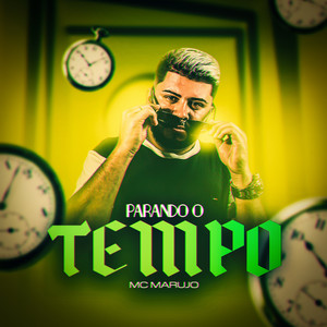MC Marujo - Parando o Tempo