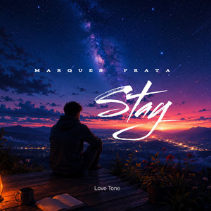 Stay by Marques Prata