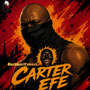 Carter Efe by BlackBeastFamouz