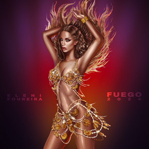 Eleni Foureira - Fuego
