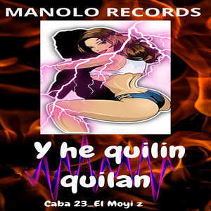 y he quilin quilan by MANOLO RECORDS