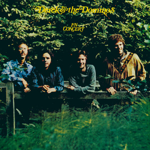 Derek & The Dominos In Concert (Live) - Album by Derek & The