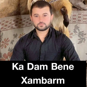 Halmat Kane Gorani - Ka Dam Bene Xambarm