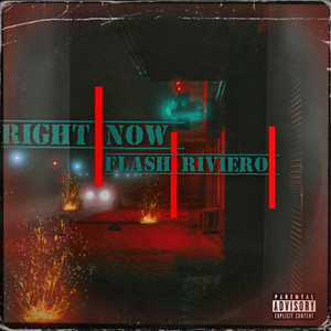 Right Now by Flash Riviero