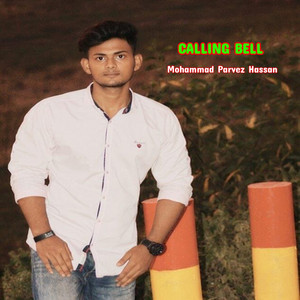 Mohammad Parvez Hassan - Calling Bell (feat. Zahirul Islam)
