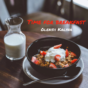 Time for breakfast
