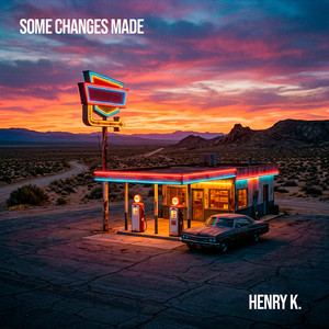 SOME CHANGES MADE by Henry K.