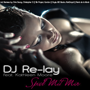 Spiel mit mir - Christopher S & Slin Project Remix Edit by DJ-Relay, Kathleen Moore, Christopher S