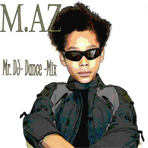 Mr. DJ (Dance-Mix) by M.AZ