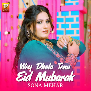 Wey Dhola Tenu Eid Mubarak