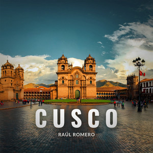 Raul Romero - Cusco