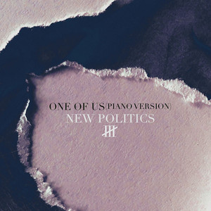One of Us - Piano Version by New Politics