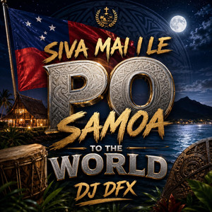 SIVA MAI I LE PO by DJ DFX