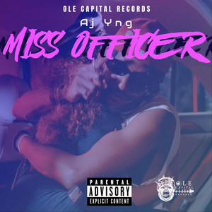 Aj Yng - Miss Officer