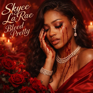 Bleed Pretty by Skyee La'Rae