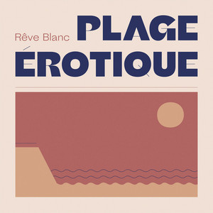 Plage érotique by Rêve Blanc