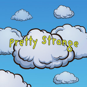Portada de Pretty Strange