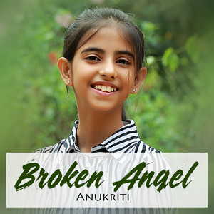 Anukriti - Broken Angel