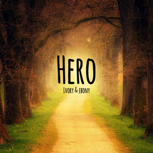 Hero by Ivory & Ebony