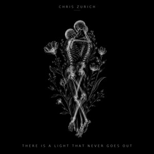 There Is A Light That Never Goes Out by Chris Zurich