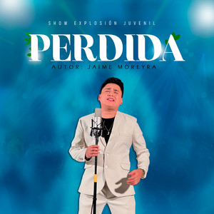 Show Explósion Juvenil - Perdida