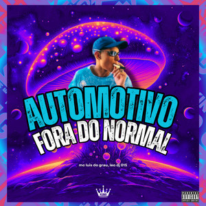 MC LUIS DO GRAU & Leo dj 015 - Automotivo Fora do Normal