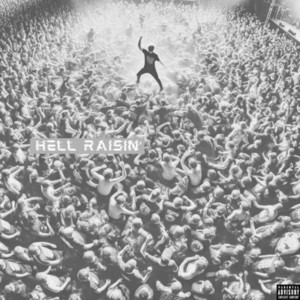 HELL RAISIN' by Awry Crew