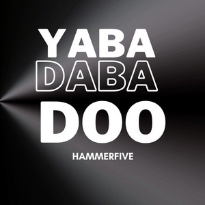 Hammerfive - Yabadabadoo