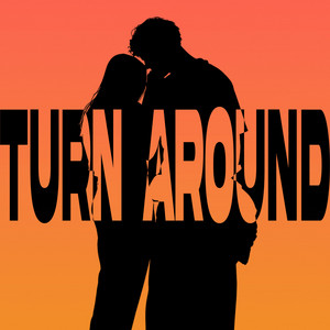 TURN AROUND by NR