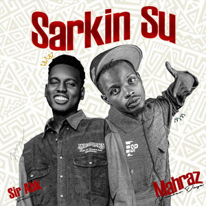 SIR ABK - SARKIN SU (feat. Mahraz Number 1)