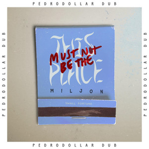 This Place - Pedrodollar Dub by Miljon, Pedrodollar