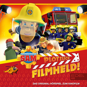 Kapitel 06: Plötzlich Filmheld! - Plötzlich Filmheld! (Das Original-Hörspiel zum Film) by Feuerwehrmann Sam
