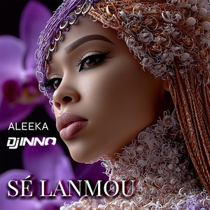 DJ Inno & Aleeka - Sé Lanmou