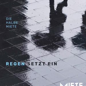 Regen setzt ein by Die halbe Miete