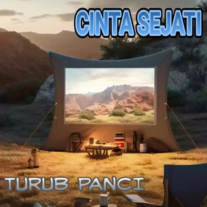 CINTA SEJATI by TURUB PANCI