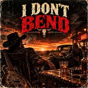I DON'T BEND by Cyber Outllaw Blues