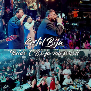 Costel Biju - Haide CBX fa-ma fericit (Live)